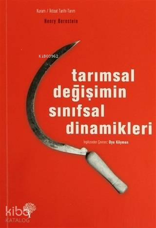 Tarımsal Değişimin Sınıfsal Dinamikleri - Kitapiks.com