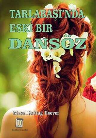 Tarlabaşı`nda Eski Bir Dansöz - Kitapiks.com