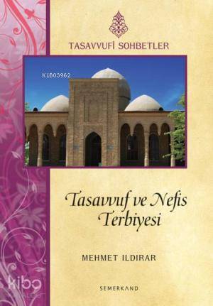 Tasavvuf ve Nefis Terbiyesi - Kitapiks.com