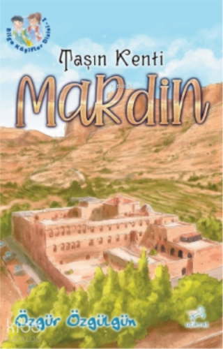 Taşın Kenti Mardin - Kitapiks.com