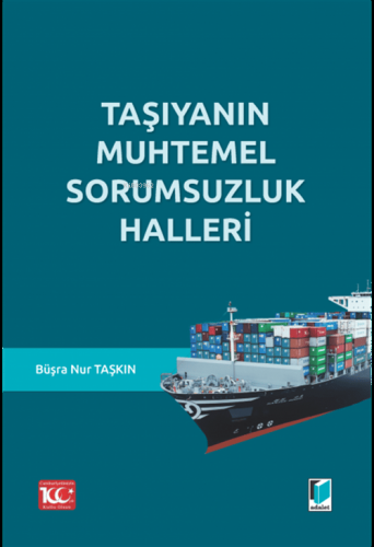 Taşıyanın Muhtemel Sorumsuzluk Halleri - Kitapiks.com