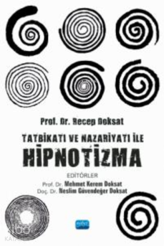 Tatbikatı ve Nazariyatı ile Hipnotizma - Kitapiks.com