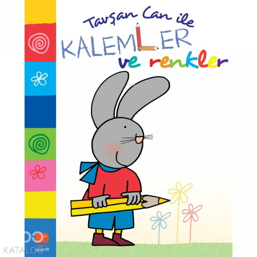 Tavşan Can İle Kalemler ve Renkler - Kitapiks.com