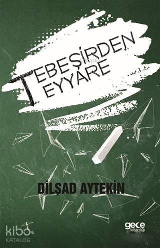 Tebeşirden Teyyare - Kitapiks.com