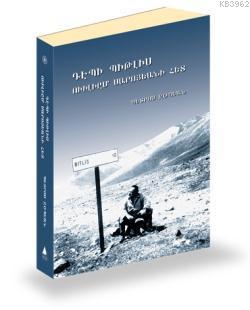 Tebi Bitlis William Saroyani Hed; William Saroyan'la Bitlis'e Doğru - 