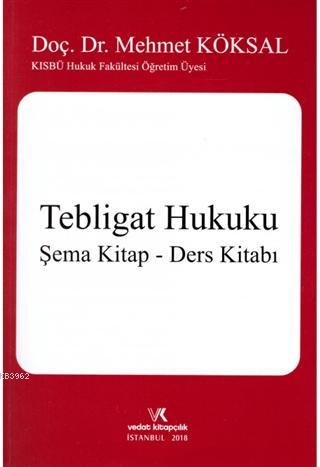 Tebligat Hukuku / Şema Kitap - Ders Kitabı - Kitapiks.com
