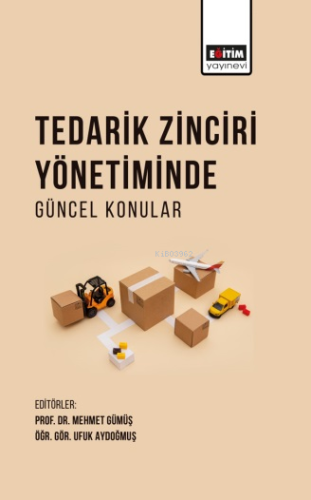 Tedarik Zinciri Yönetiminde Güncel Konular - Kitapiks.com