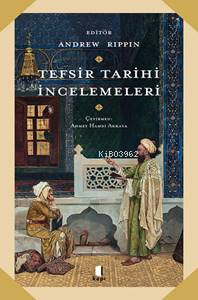 Tefsir Tarihi İncelemeleri - Kitapiks.com