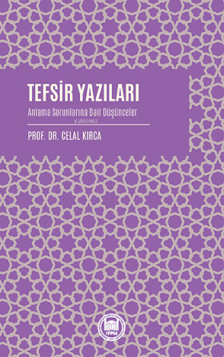 Tefsir Yazıları Anlama Sorunlarına Dair Düşünceler - Kitapiks.com