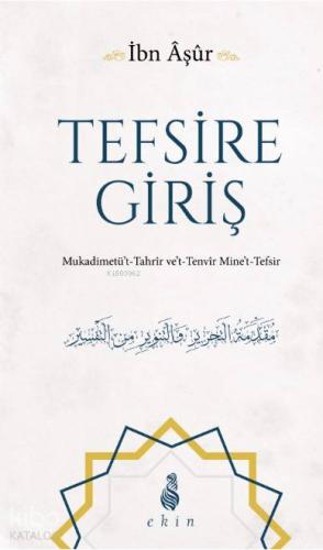 Tefsire Giriş; Mukadimetüt Tahrir vet Tenvir Minet Tefsir - Kitapiks.c