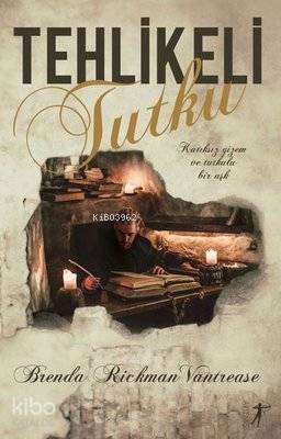 Tehlikeli Tutku - Kitapiks.com