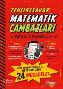 Tehlikesavar Matematik Cambazları; Genç Matematikçiler için Heyecan Do
