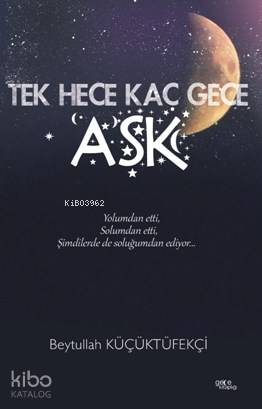 Tek Hece Kaç Gece Aşk - Kitapiks.com