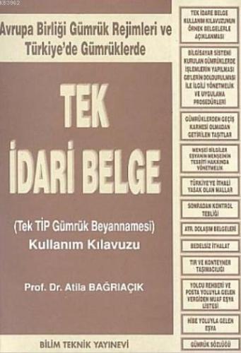 Tek İdari Belge (Tek TİP Gümrük Beyannamesi) Kullanım Kılavuzu - Kitap