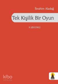 Tek Kişilik Bir Oyun - Kitapiks.com