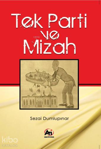 Tek Parti ve Mizah; (Renkli Baskı) - Kitapiks.com