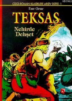 Teksas Nehirde Dehşet - Kitapiks.com