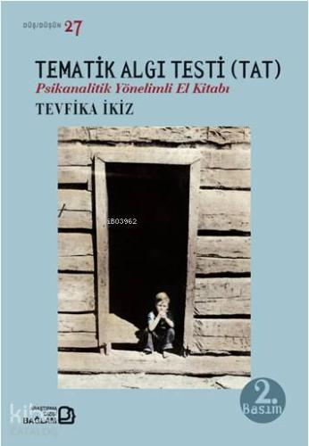 Tematik Algı Testi (TAT); Psikanalitik Yönelimli El Kitabı - Kitapiks.