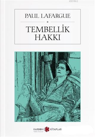 Tembellik Hakkı - Kitapiks.com