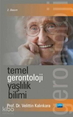 Temel Gerontoloji Yaşlılık Bilimi - Kitapiks.com