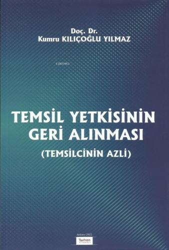 Temsil Yetkisinin Geri Alınması - Kitapiks.com