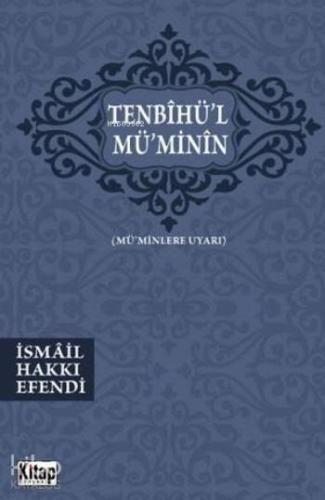 Tenbihü'l Mü'minin; (Mü'minlere Uyarı) - Kitapiks.com