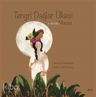 Tengri Dağlar Ülkesi; Manas - Kitapiks.com