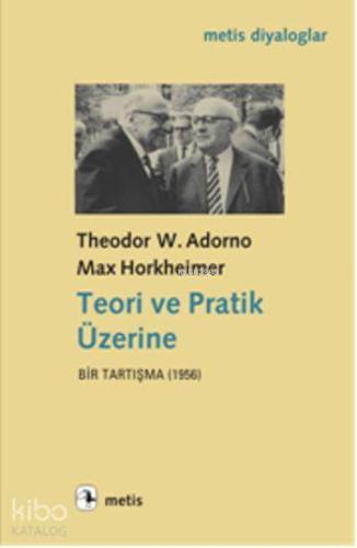 Teori ve Pratik Üzerine; Bir Tartışma (1956) - Kitapiks.com