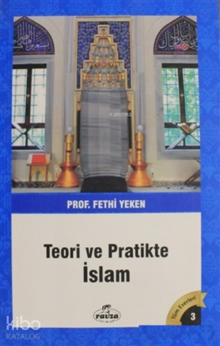 Teori ve Pratikte İslam - Kitapiks.com