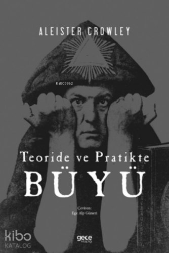 Teoride ve Pratikte Büyü - Kitapiks.com