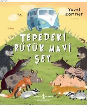 Tepedeki Büyük Mavi Şey - Kitapiks.com
