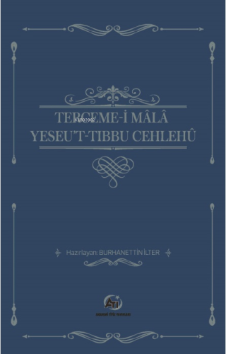 Terceme-i Mala Yesu’t-Tıbbu Cehlehü - Kitapiks.com