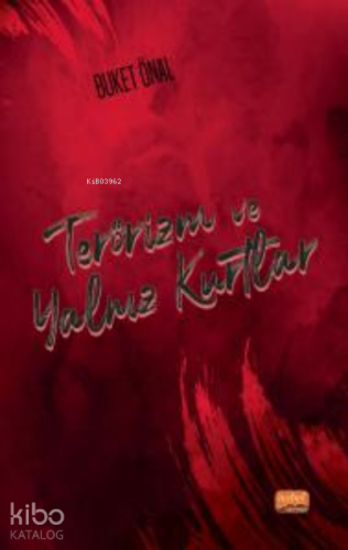 Terörizm ve Yalnız Kurtlar - Kitapiks.com