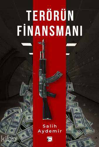 Terörün Finansmanı - Kitapiks.com