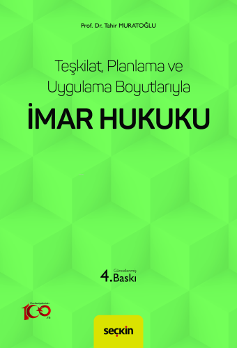 Teşkilat, Planlama ve Uygulama Boyutlarıyla İmar Hukuku - Kitapiks.com