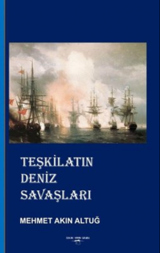Teşkilatın Deniz Savaşları - Kitapiks.com