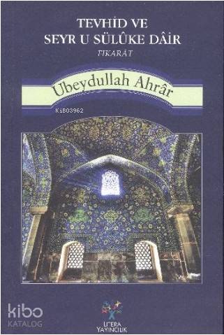 Tevhid ve Seyr u Süluke Dair Fıkarat - Kitapiks.com