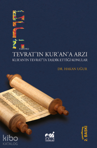 Têvrat'ın Kur'an'a Arzı; Kur'an'ın Tevrat'ta Tasdik Ettiği Konular - K