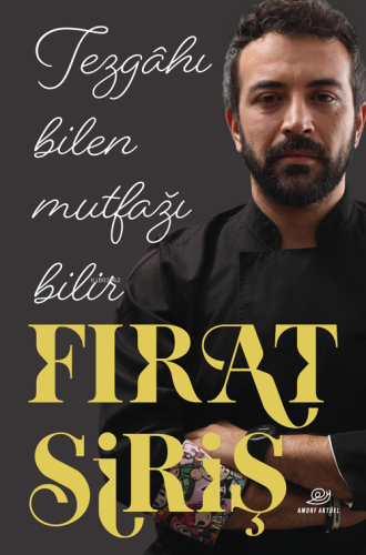 Tezgâhı Bilen Mutfağı Bilir - Kitapiks.com