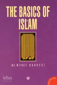 The Basics of Islam (İngilizce) - Kitapiks.com
