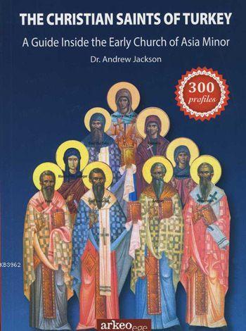 The Christian Saints Of Turkey - Kitapiks.com