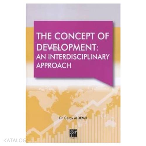 The Concept Of Development: An Interdisciplinary Approach - Kitapiks.c