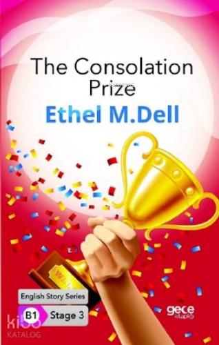 The Consolation Prize/ İngilizce Hikayeler B1 Stage3 - Kitapiks.com