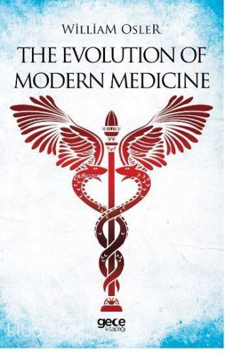 The Evolution Of Modern Medicine - Kitapiks.com