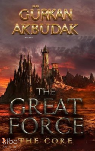 The Great Force The Core - Kitapiks.com