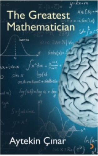 The Greatest Mathematician - Kitapiks.com