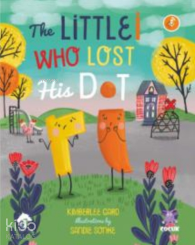 The Little I Who Lost His Dot - Kitapiks.com