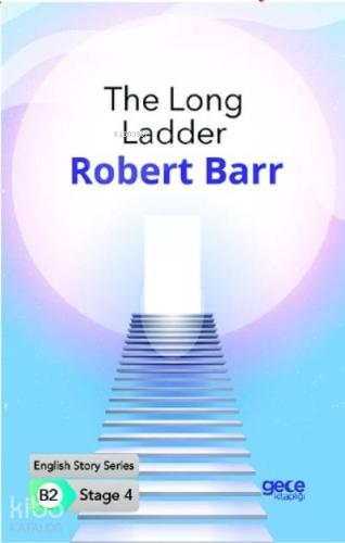 The Long Ladder İngilizce Hikayeler B2 Stage 4