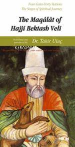 The Maqalat Of Hajjı Bektash Velı - Kitapiks.com