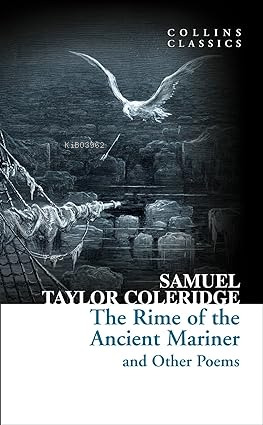 The Rime of the Ancient Mariner and Other Poems (Collins Classics) - K